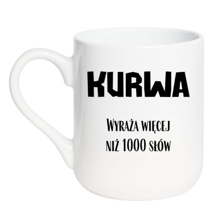Wulgarny kubek kurwa idealny na prezent