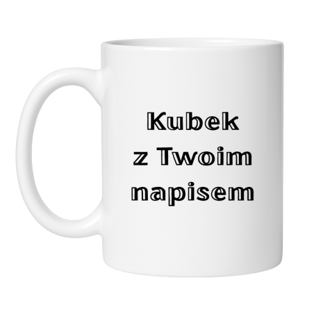 personalizowany kubek z tekstem na zamówienie
