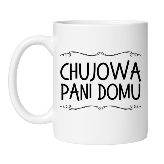 śmieszny kubek dla żony z napisem chujowa pani domu