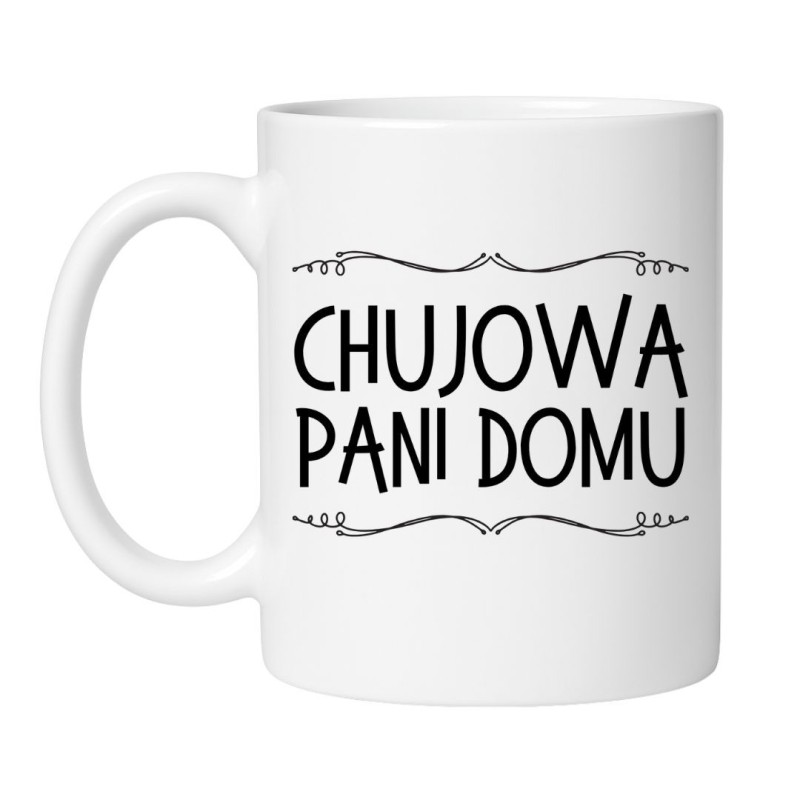 śmieszny kubek dla żony z napisem chujowa pani domu