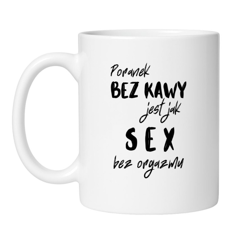 Kubek z napisem Poranek bez kawy – idealny dla kawoszy