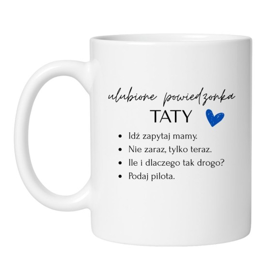 Śmieszny kubek biały 330 ml z humorystycznym napisem o tacie, śmieszny prezent
