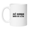 Śmieszny kubek biały 330 ml z wulgarnym napisem, chamski kubek bez cenzury do biura