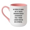 Kubek elegancki biało-różowy 330 ml z chamskim napisem – kubek 330 ml biało-różowy z nadrukiem, śmieszny kubek z nadrukiem