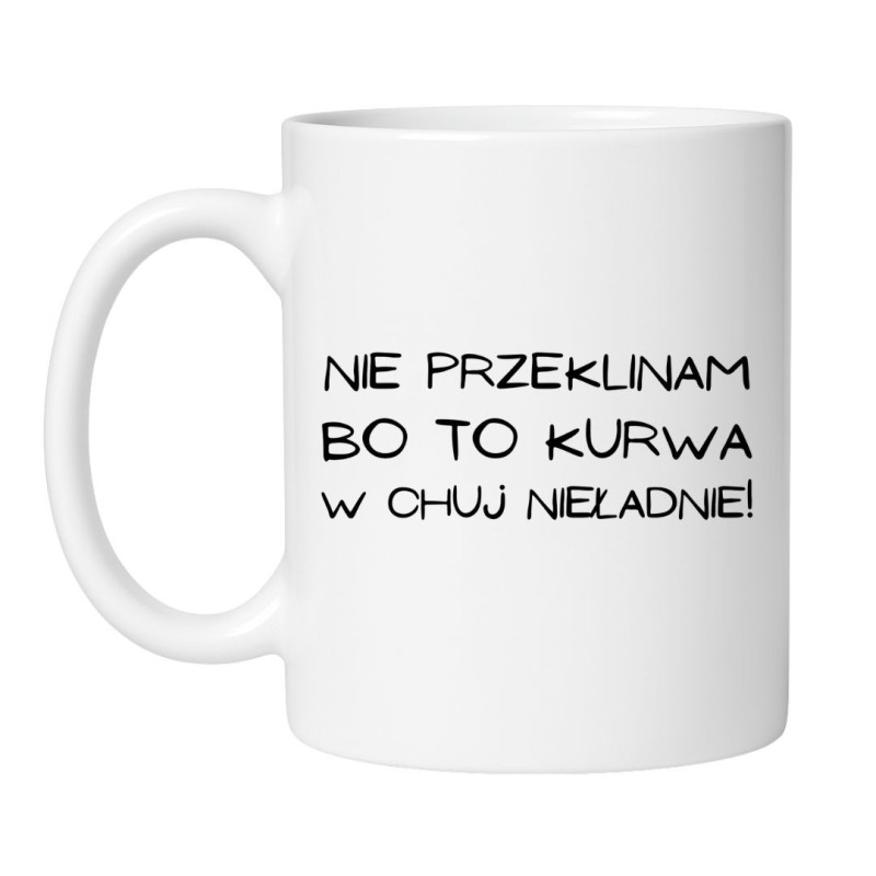 Kubek z napisem „nie przeklinam bo to kurwa w chuj nieładnie” – bestseller