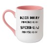 Kubek elegancki biało-różowy 330 ml z humorystycznym napisem – śmieszny prezent do biura
