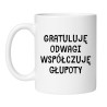 Śmieszny kubek biały 330 ml z humorystycznym napisem – doskonały prezent do pracy