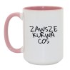 Kubek duży biało-różowy 450 ml z wulgarnym napisem – śmieszny prezent do kawy