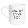 Kubek elegancki biały 330 ml z chamskim napisem – kubek bez cenzury dla dorosłych