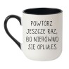 Kubek elegancki biało-czarny 330 ml z żartobliwym nadrukiem – sprawdź bestseller