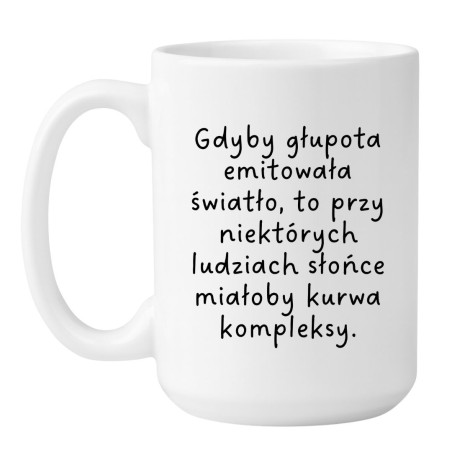 Kubek duży biały 450 ml z nadrukiem bez cenzury – śmieszny kubek do kawy lub herbaty