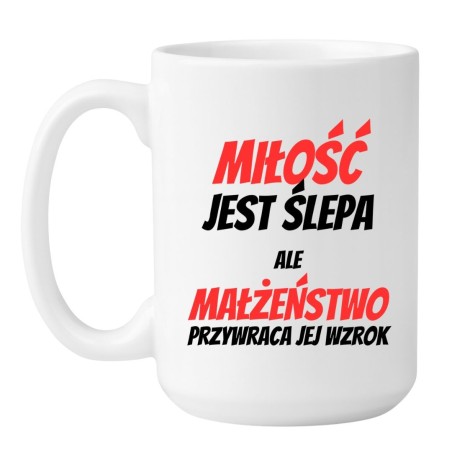 Duży kubek dla męża małżeństwo humor 450 ml
