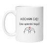 Śmieszny kubek biały 330 ml z napisem bez cenzury – humorystyczny gadżet dla zakochanych