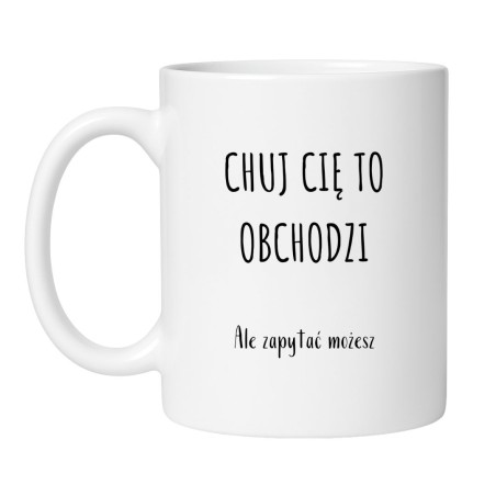 Śmieszny kubek biały 330 ml z chamskim napisem – oryginalny gadżet do biura lub domu