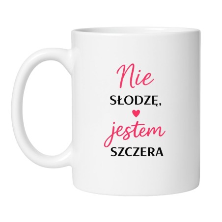 kubek ceramiczny nie słodzę jestem szczera