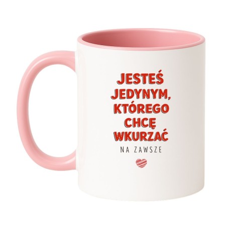 humorystyczny kubek ceramiczny z zabawnym napisem o miłości