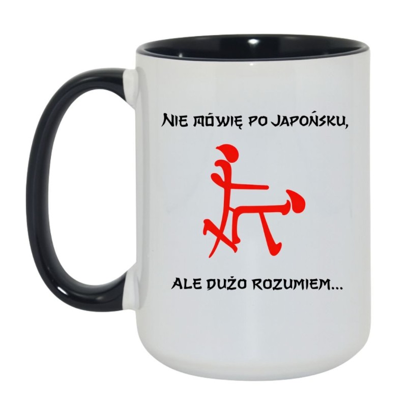 KUBEK 450 ML "NIE MÓWIĘ PO JAPOŃSKU, ALE DUŻO ROZUMIEM"