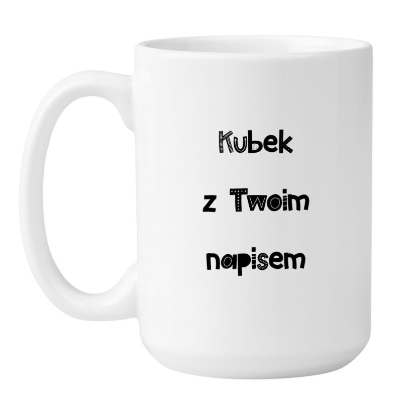 Personalizowany duży kubek z Twoim własnym napisem