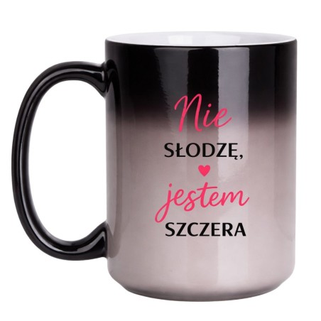 KUBEK "NIE SŁODZĘ, JESTEM SZCZERA" MAGICZNY DUŻY