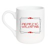 Śmieszny Biały Kubek 330 ml na Walentynki z Napisem "PIEPRZYĆ WALENTYNKI"