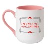 Śmieszny Biało Różowy Kubek Elegant Coffee 330 ml na Walentynki z Napisem "PIEPRZYĆ WALENTYNKI"