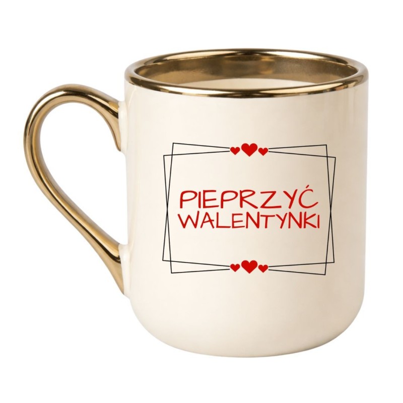 Śmieszny Biało Kremowy Kubek Elegant Coffee 330 ml na Walentynki z Napisem "PIEPRZYĆ WALENTYNKI"