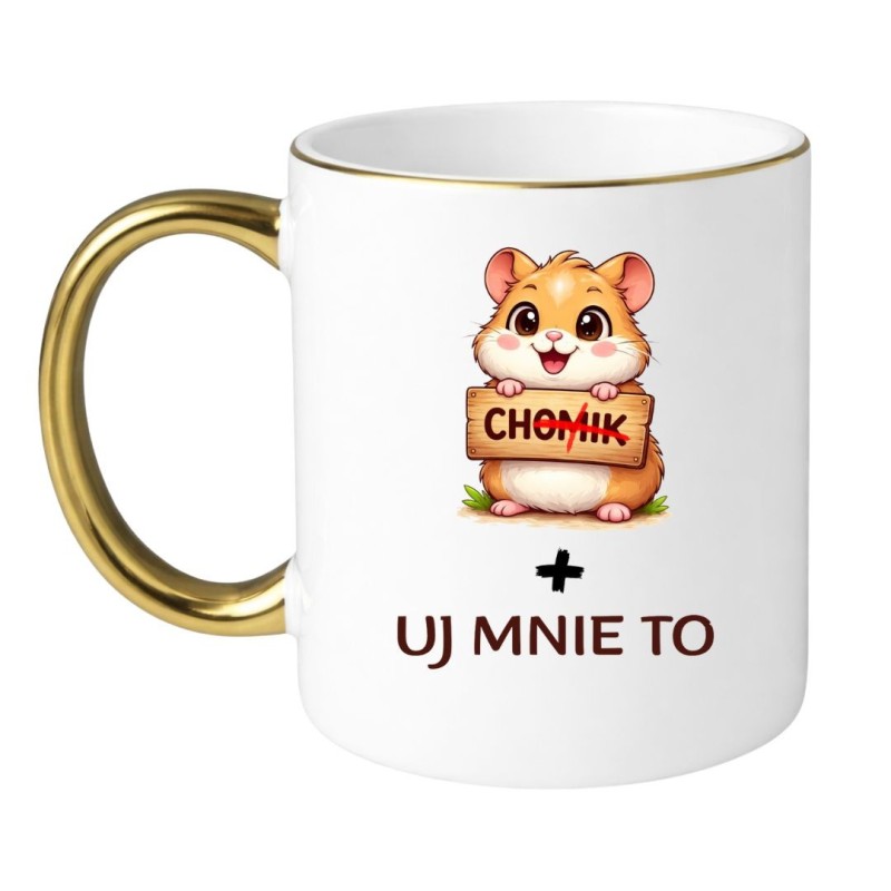 Biało Złoty Kubek z Chomikiem 330 ml "CHUJ MNIE TO"
