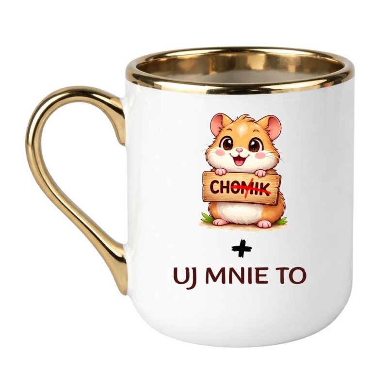 Biało Złoty Kubek z Chomikiem 330 ml "CHUJ MNIE TO"