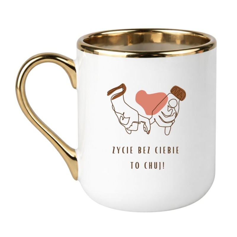 ŻYCIE BEZ CIEBIE TO CHUJ ELEGANCKI