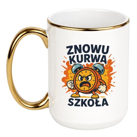 KUBEK "ZNOWU KURWA SZKOŁA" DUŻY
