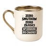 KUBEK „ ZERO SMUTKÓW, ZERO ZŁOŚCI, WYJEBANE PO CAŁOŚCI” KREMOWY