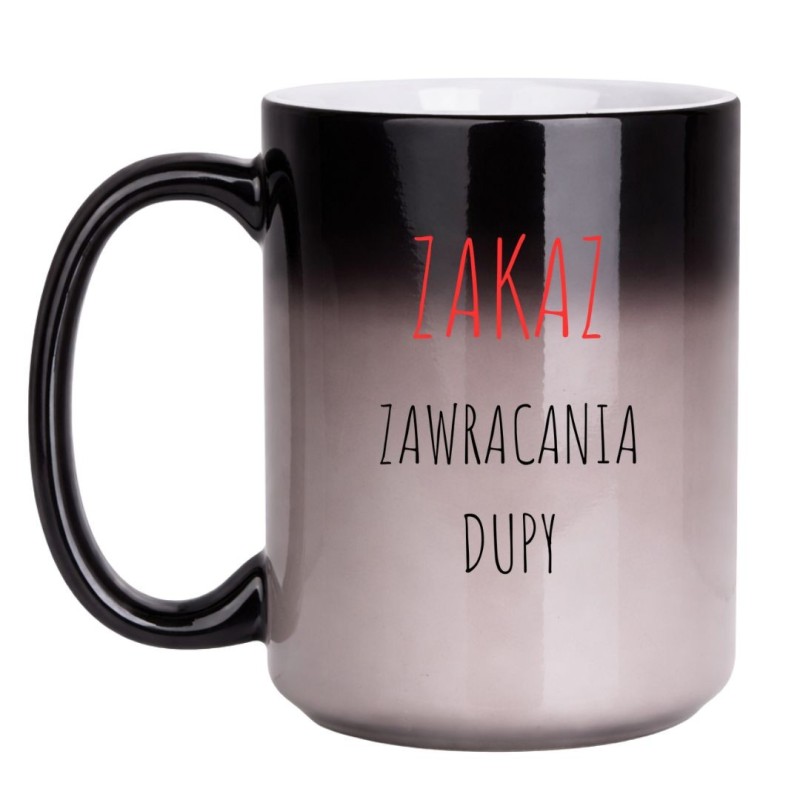 KUBEK ZAKAZ ZAWRACANIA DUPY MAGICZNY DUŻY