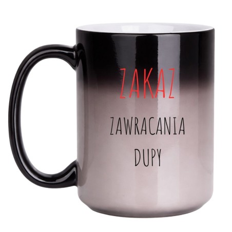 KUBEK ZAKAZ ZAWRACANIA DUPY MAGICZNY DUŻY