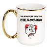 KUBEK "ZAJEBIŚCIE MOCNO CIĘ KOCHAM" DUŻY