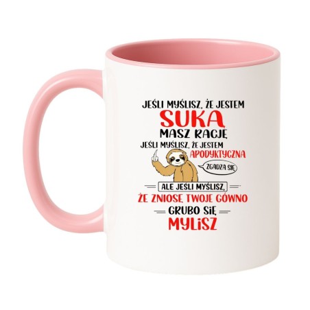 kubek ceramiczny jeśli myślisz że jestem suka