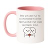 Śmieszny kubek z napisem „Bez względu na to, co przyniesie Ci życie, przynajmniej nie masz brzydkiej żony”