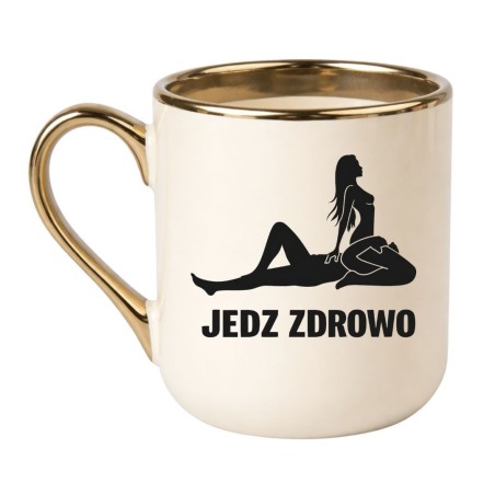Kubek JEDZ ZDROWO - śmieszny kubek bez cenzury NASTY