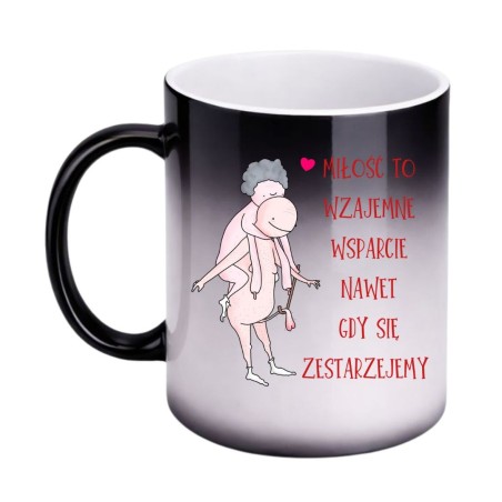Magiczny kubek zmieniający kolor „Miłość to wzajemne wsparcie nawet gdy się zestarzejemy”