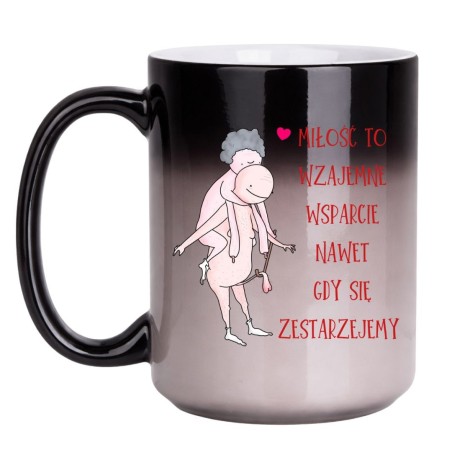 Duży kubek zmieniający kolor 450 ml z napisem „Miłość to wzajemne wsparcie nawet gdy się zestarzejemy”