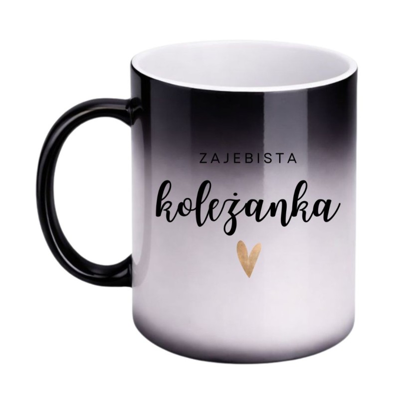 KUBEK "ZAJEBISTA KOLEŻANKA" MAGICZNY