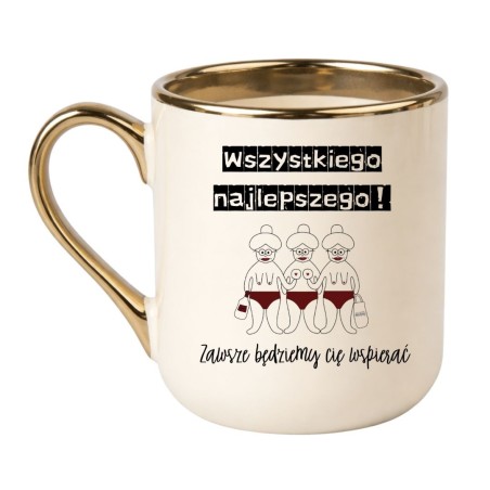 KUBEK "WSZYSTKIEGO NAJLEPSZEGO! ZAWSZE BĘDZIEMY CIĘ WSPIERAĆ"