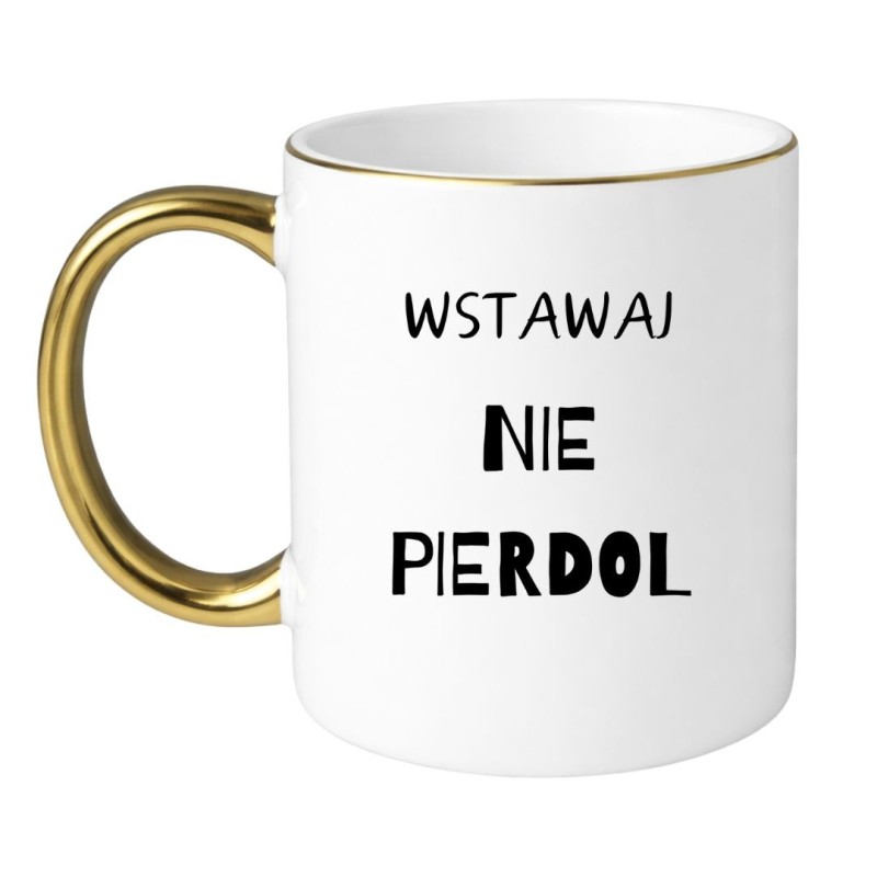 KUBEK "WSTAWAJ NIE PIERDOL"