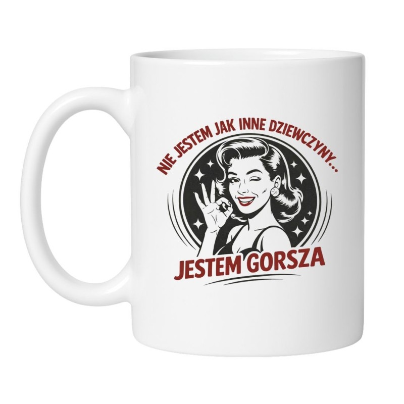 kubek nie jestem jak inne dziewczyny jestem gorsza