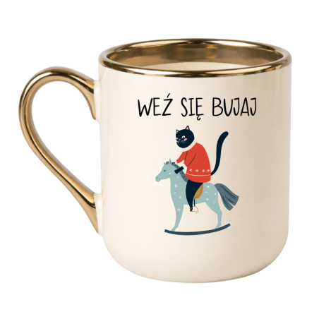 KUBEK "WEŹ SIĘ BUJAJ"