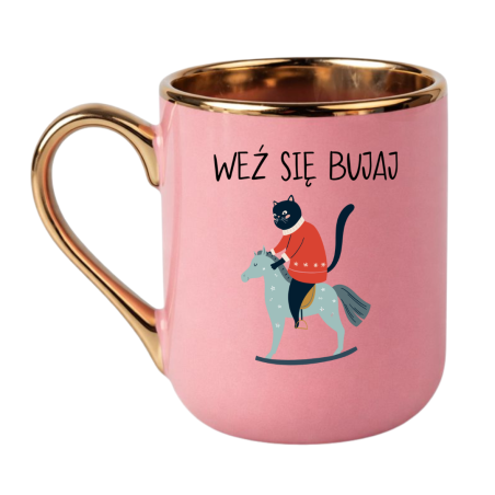 KUBEK "WEŹ SIĘ BUJAJ"
