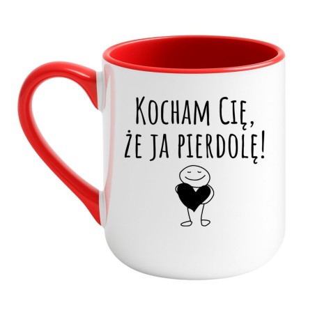 Miłosny kubek bez cenzury dla dorosłych z napisem „Kocham Cię, że ja pierdolę!”