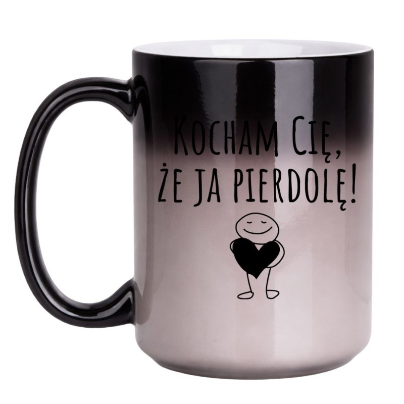 Magiczny kubek 450 ml bez cenzury z napisem „Kocham Cię, że ja pierdolę!”
