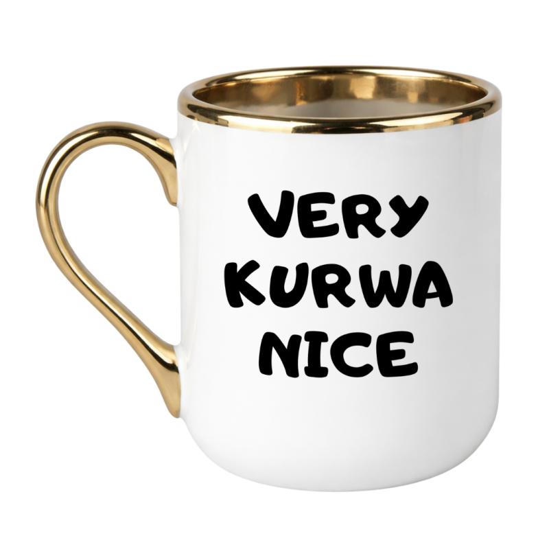 VERY KURWA NICE