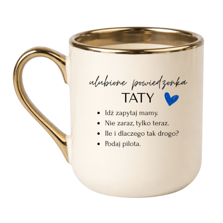 KUBEK "ULUBIONE POWIEDZONKA TATY" ELEGANCKI KREMOWY