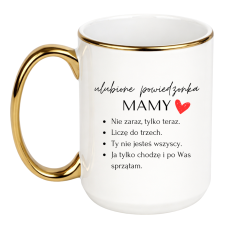 KUBEK "ULUBIONE POWIEDZONKA MAMY" DUŻY BIAŁY